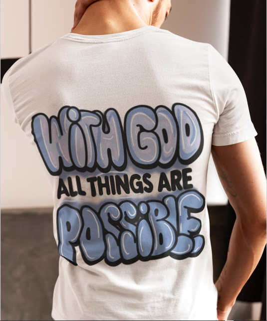 Inspirational Unisex T-Shirt - 'With God All Things Are Possible.